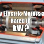 Why Electric Motors Rated in KW