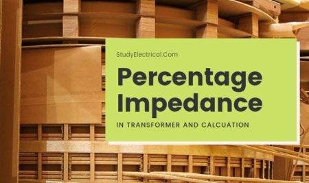 Percentage Impedance of Transformer and Its Calculation