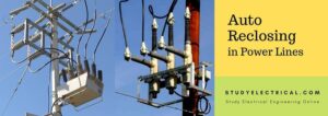 Auto reclosing in power lines heading