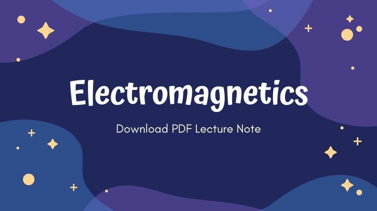 Electromagnetics Lecture Notes PDF