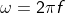 Angular frequency