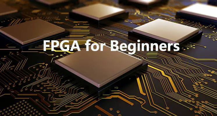 FPGA for Beginners